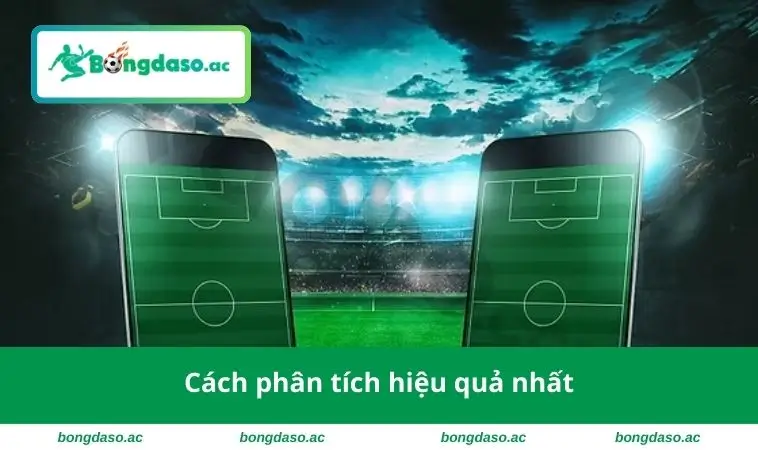 Cách phân tích hiệu quả nhất