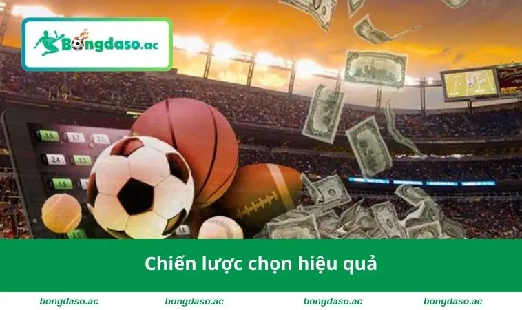 Kèo Draw No Bet - Chiến Lược Cá Cược An Toàn, Dễ Thắng 3 Chiến lược chọn hiệu quả