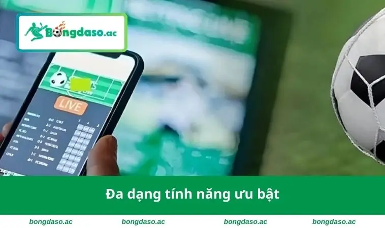 Đa dạng tính năng ưu bật