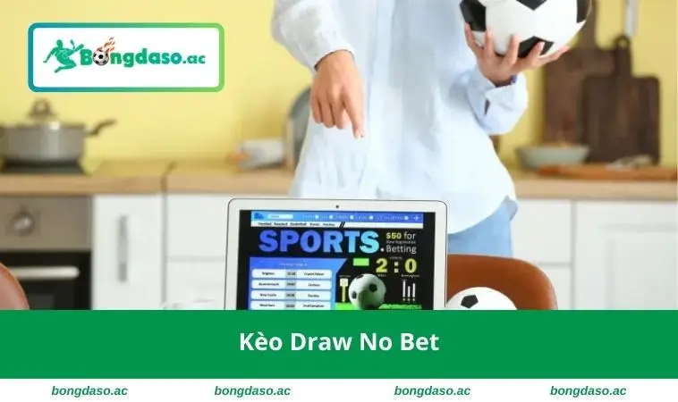 Kèo draw no bet